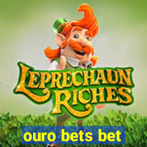 ouro bets bet